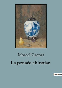 Picture of La pensée chinoise