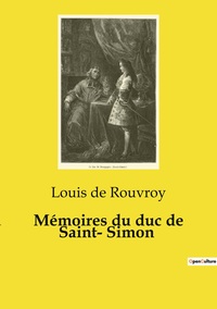 Image de Mémoires du duc de Saint­ Simon