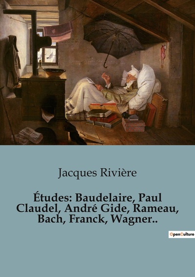 Picture of Études: Baudelaire, Paul Claudel, André Gide, Rameau, Bach, Franck, Wagner..