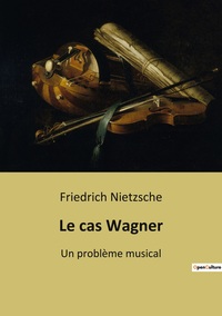 Picture of Le cas Wagner