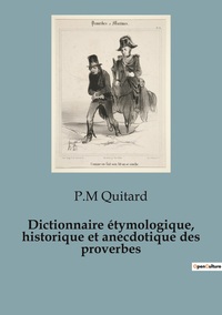 Picture of Dictionnaire étymologique, historique et anecdotique des proverbes