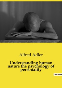 Image de Understanding human nature the psychology of personality