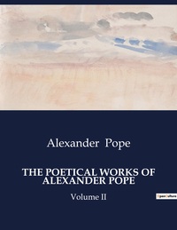 Picture of THE POETICAL WORKS OF ALEXANDER POPE
