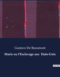 Picture of Marie ou l'Esclavage aux  Etats-Unis
