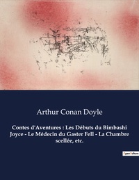 Picture of Contes d'Aventures : Les Débuts du Bimbashi Joyce - Le Médecin du Gaster Fell - La Chambre scellée, etc.