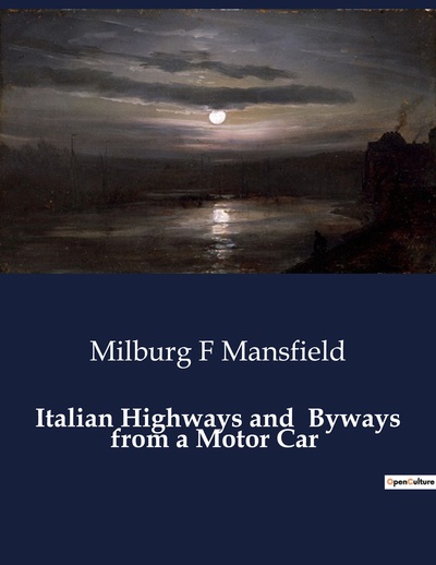 Picture of Italian Highways and  Byways from a Motor Car