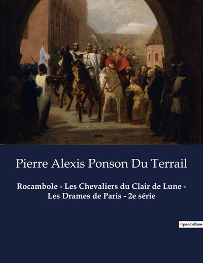Image de Rocambole - Les Chevaliers du Clair de Lune - Les Drames de Paris - 2e série