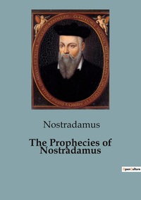 Picture of The Prophecies of Nostradamus