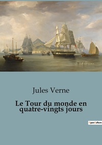 Picture of Le Tour du monde en quatre-vingts jours