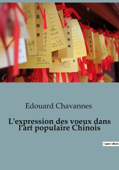 Picture of L'expression des voeux dans l'art populaire Chinois