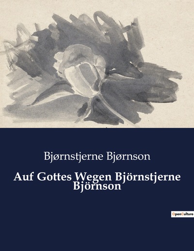 Picture of Auf Gottes Wegen Björnstjerne Björnson