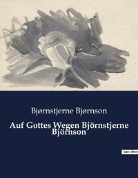 Picture of Auf Gottes Wegen Björnstjerne Björnson
