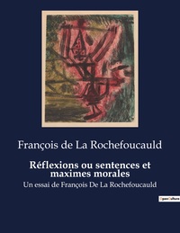 Picture of Réflexions ou sentences et maximes morales