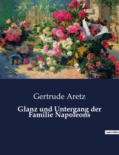Picture of Glanz und Untergang der Familie Napoleons