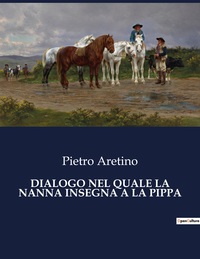 Picture of DIALOGO NEL QUALE LA NANNA INSEGNA A LA PIPPA