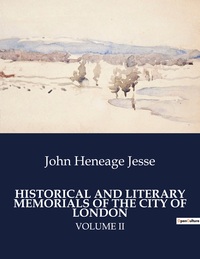 Picture of HISTORICAL AND LITERARY MEMORIALS OF THE CITY OF LONDON