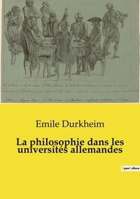 Picture of La philosophie dans les universités allemandes