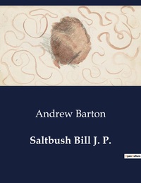 Picture of Saltbush Bill J. P.