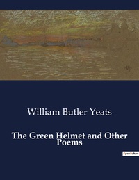 Picture of The Green Helmet and Other Poems