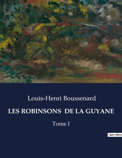 Picture of LES ROBINSONS  DE LA GUYANE