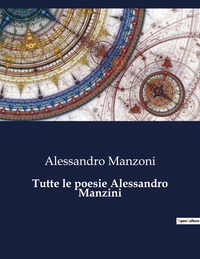Picture of Tutte le poesie Alessandro Manzini