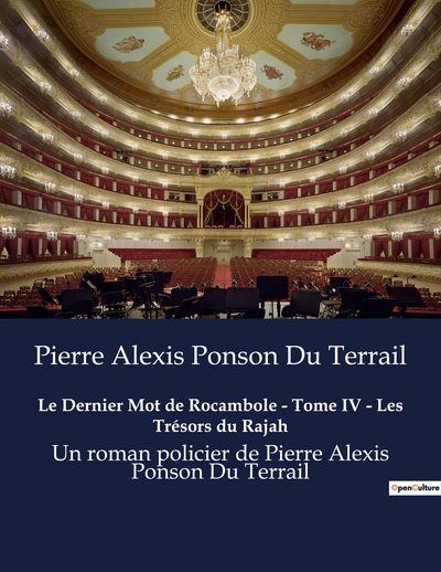 Image de Le Dernier Mot de Rocambole - Tome IV - Les Trésors du Rajah