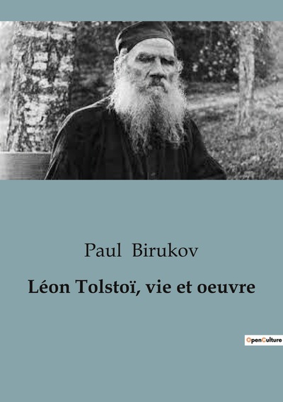 Picture of Léon Tolstoï, vie et oeuvre