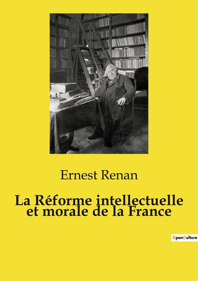 Picture of La Réforme intellectuelle et morale de la France