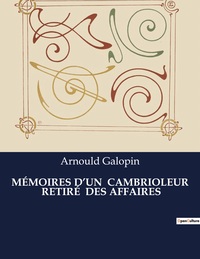 Picture of MÉMOIRES D'UN  CAMBRIOLEUR  RETIRÉ  DES AFFAIRES