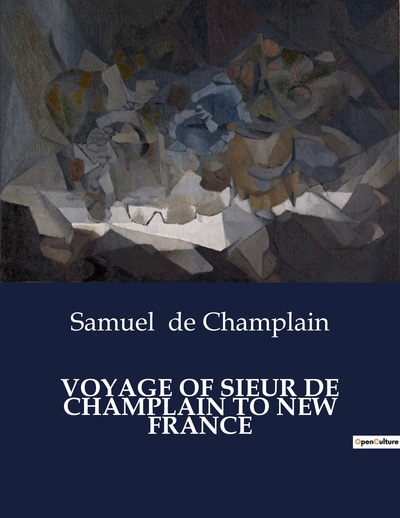 Picture of VOYAGE OF SIEUR DE CHAMPLAIN TO NEW FRANCE