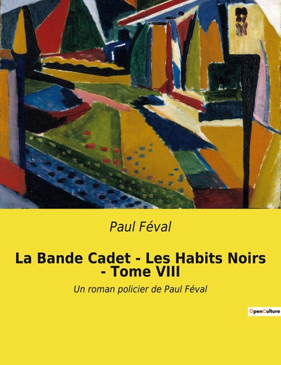 Image de La Bande Cadet - Les Habits Noirs - Tome VIII