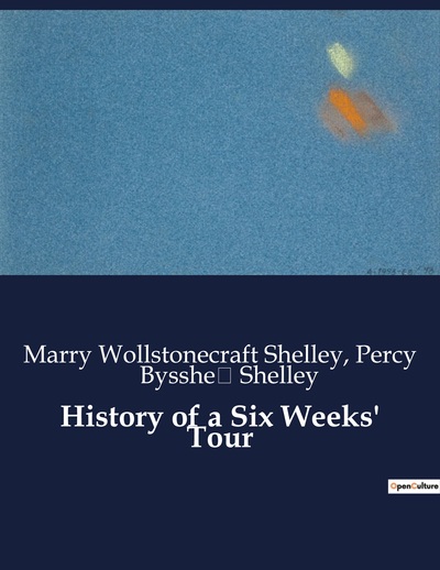 Picture of History of a Six Weeks' Tour