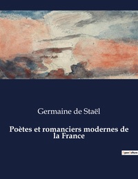 Picture of Poètes et romanciers modernes de la France