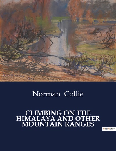 Picture of CLIMBING ON THE HIMALAYA AND OTHER MOUNTAIN RANGES