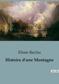 Picture of Histoire d'une Montagne