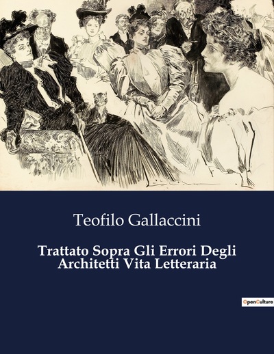 Picture of Trattato Sopra Gli Errori Degli Architetti Vita Letteraria