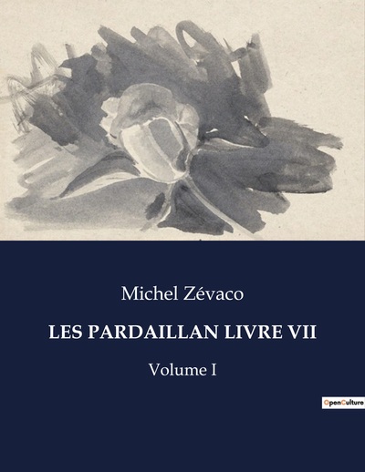 Picture of LES PARDAILLAN LIVRE VII