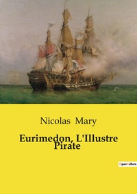 Image de Eurimedon, L'Illustre Pirate