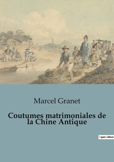 Picture of Coutumes matrimoniales de la Chine Antique