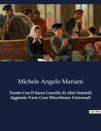 Picture of Trento Con Il Sacro Concilio Et Altri Notabili Aggiunte Varie Cose Miscellanee Universali