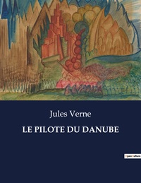 Picture of LE PILOTE DU DANUBE