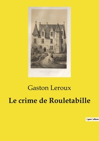 Image de Le crime de Rouletabille