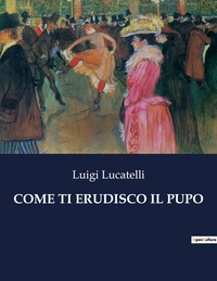 Picture of COME TI ERUDISCO IL PUPO
