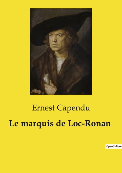 Picture of Le marquis de Loc­Ronan