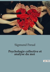 Picture of Psychologie collective et analyse du moi