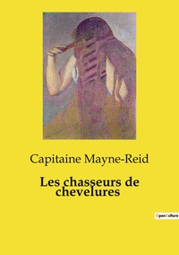 Picture of Les chasseurs de chevelures