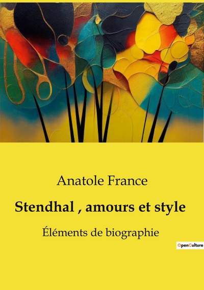Picture of Stendhal, amours et style
