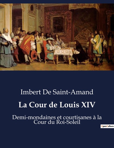 Picture of La Cour de Louis XIV