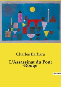 Picture of L'Assassinat du Pont ­Rouge