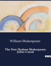 Picture of The New Hudson Shakespeare: Julius Caesar